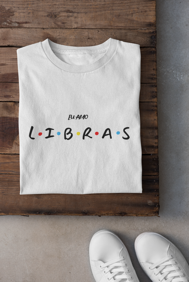 Camiseta - EU AMO LIBRAS (Friends)